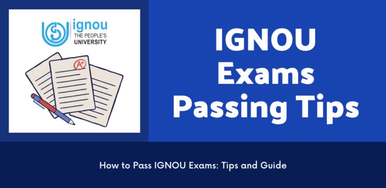 How to Pass IGNOU Exams: Tips and Guide