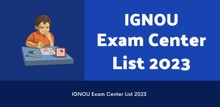 IGNOU Exam Centre List 2023